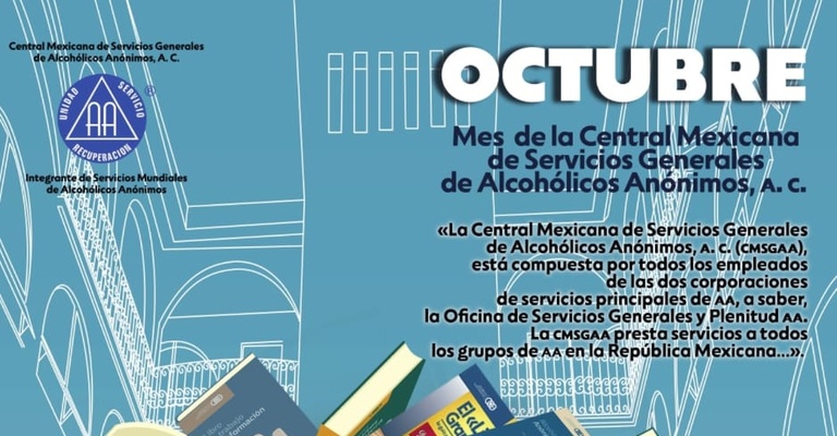 Octubre. Mes de la Central Mexicana de Serv. Generales de AA